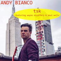 Andy Bianco - TSK