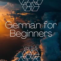 Learn German and Language Fit - German for Beginners, Vol. 1-5