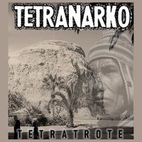 Tetranarko - Tetratrote