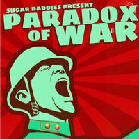 Sugar Daddies - Paradox of War