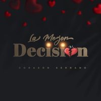 Corazon Serrano - La Mejor Decisión