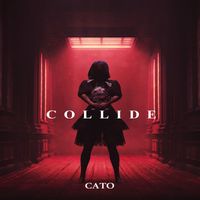 Cato - Collide