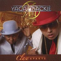 Yaga & Mackie - Clase Aparte