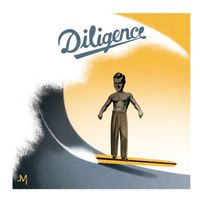 Diligence - Someone Let You Down