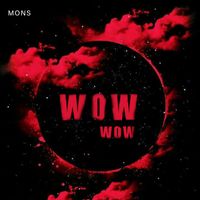 Mons - Wow Wow (Explicit)