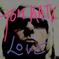 Tom Katz - Love