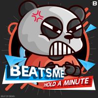 BeatsMe - Hold A Minute