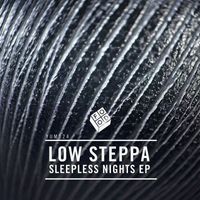 Low Steppa - Sleepless Nights - EP