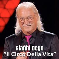 Gianni Dego - Il circo della vita (Terzinato)