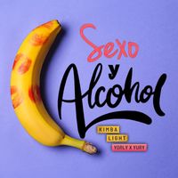 Yorly - Sexo y Alcohol