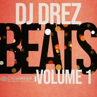 DJ Drez - Beats, Vol. 1