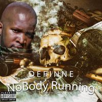 Definne - Nobody Running (Explicit)