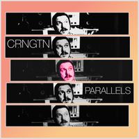 CRNGTN - Parallels (Explicit)
