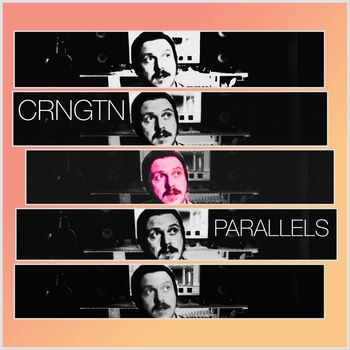 CRNGTN - Parallels (Explicit)