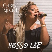 Gabby Moura - Nosso Lar (Ao Vivo)