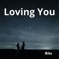 Mike - Loving You