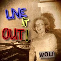 Wolf - Live It Out