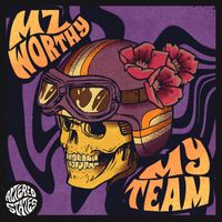 Mz Worthy - My Team (Explicit)