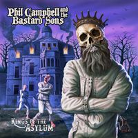 Phil Campbell and the Bastard Sons - Kings Of The Asylum (Explicit)