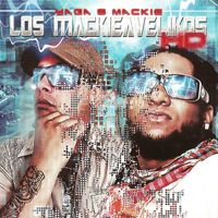 Yaga & Mackie - Los Mackieavelikos HD