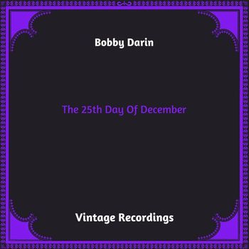 Bobby Darin - The 25th Day Of December (Hq remastered 2023)