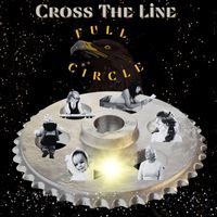 Cross The Line - Full Circle