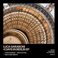 Luca Garaboni - 4 Days In Berlin EP