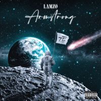 Lamzo - Armstrong (Explicit)