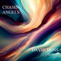 David Moss - Chasing Angels
