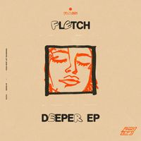 Fletch - Deeper EP
