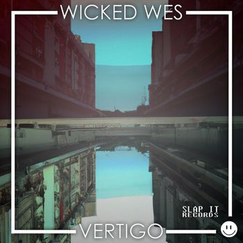 Wicked Wes - Vertigo
