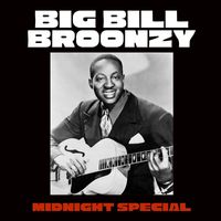 Big Bill Broonzy - Midnight Special