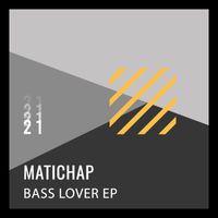 Matichap - Bass Lover Ep