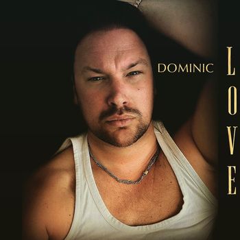 Dominic - Love