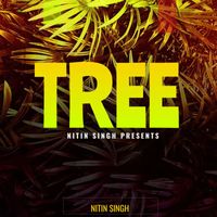 Nitin Singh - TREE