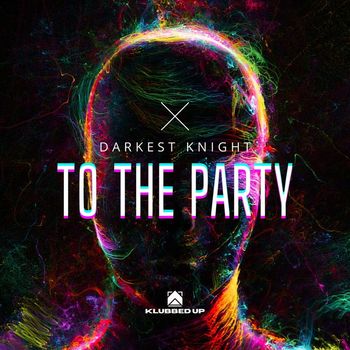 Darkest Knight - To The Party