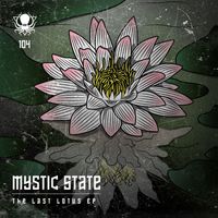 Mystic State - The Last Lotus EP