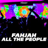 Fahjah - All The People