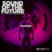 MaxRiven - Sound Of The Future