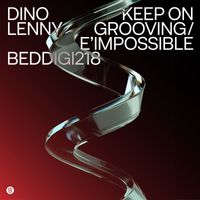 Dino Lenny - Keep On Grooving / E’impossible