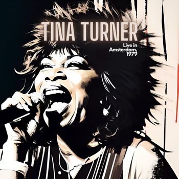 Tina Turner - TINA TURNER - Live in Amsterdam 1979