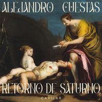 Alejandro Cuestas - Retorno de Saturno