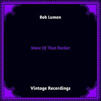 Bob Luman - More Of That Rocker (Hq remastered 2023)