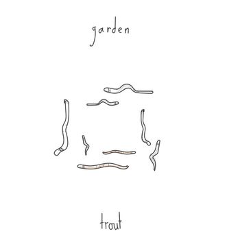 Trout - garden