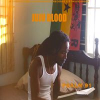 JuJu Blood - Psalm 91