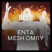 Deeb - Enta Mesh Omry