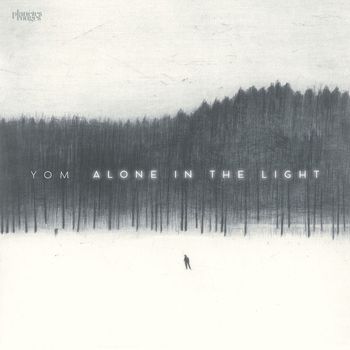 Yom - Alone in the Light