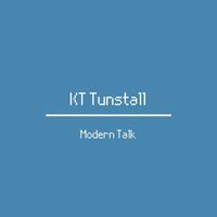 KT Tunstall - Modern Talk