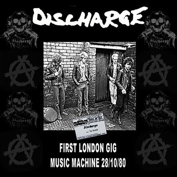 Discharge - Live At The Music Machine 1980 (Explicit)