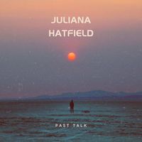 Juliana Hatfield - Past Talk